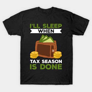 Tax Season Tax Day T-Shirt